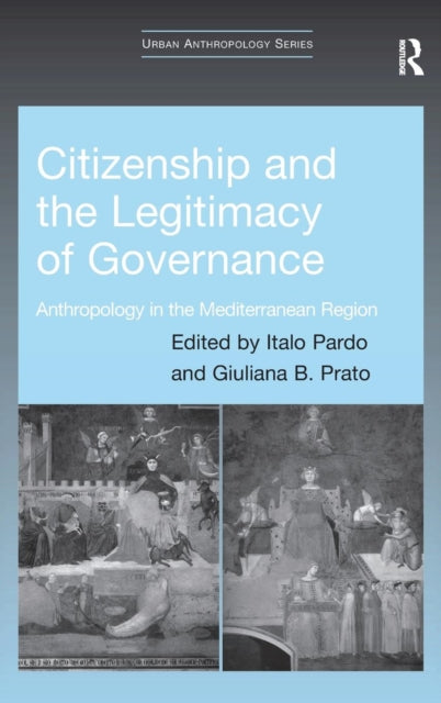 Book cover of: Citizenship and the Legitimacy of Governance. By: Italo Pardo
