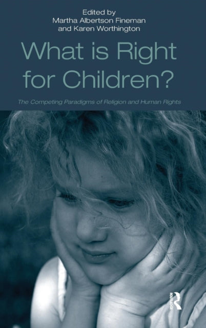 Book cover of: What Is Right for Children?