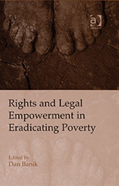 Book cover of: Rights and Legal Empowerment in Eradicating Poverty