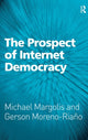 Book cover of: Prospect of Internet Democracy. By: Michael Margolis