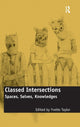 Book cover of: Classed Intersections. By: Yvette Taylor
