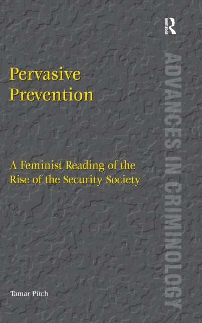 Book cover of: Pervasive Prevention. By: Tamar Pitch