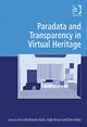 Book cover of: Paradata and Transparency in Virtual Heritage. By: Anna Bentkowska-Kafel