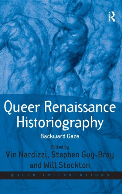 Book cover of: Queer Renaissance Historiography