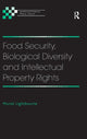 Book cover of: Food Security, Biological Diversity and Intellectual Property Rights. By: Muriel Lightbourne