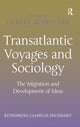 Book cover of: Transatlantic Voyages and Sociology. By: Cherry Schrecker