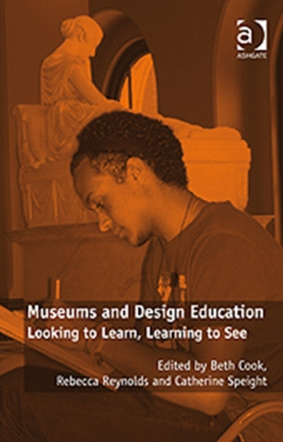 Book cover of: Museums and Design Education. By: Beth Cook