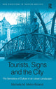 Book cover of: Tourists, Signs and the City. By: Michelle M. Metro-Roland