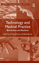 Book cover of: Technology and Medical Practice