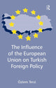 Book cover of: Influence of the European Union on Turkish Foreign Policy