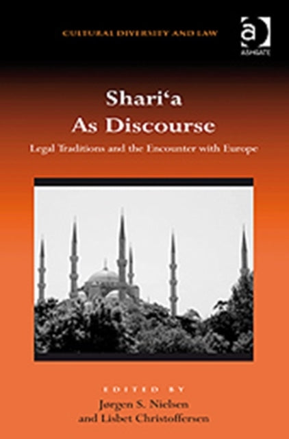 Book cover of: Shari‘a As Discourse. By: Jørgen S. Nielsen