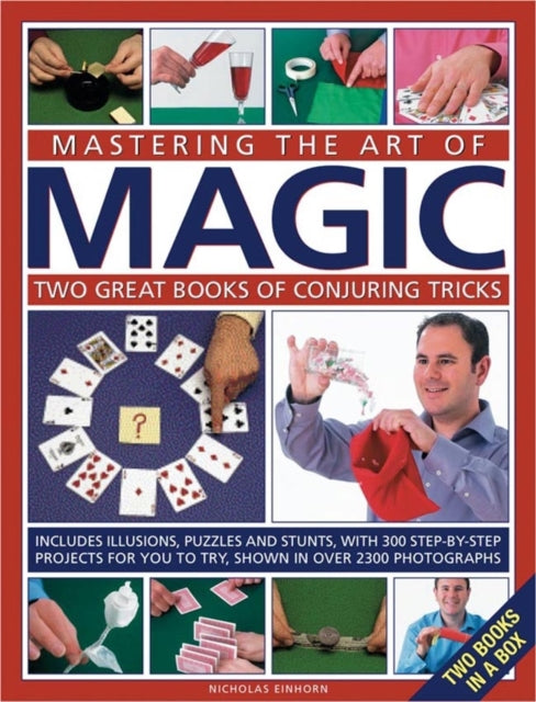 Book cover of: Mastering the Art of Magic: Two Great Books of Conjuring Tricks