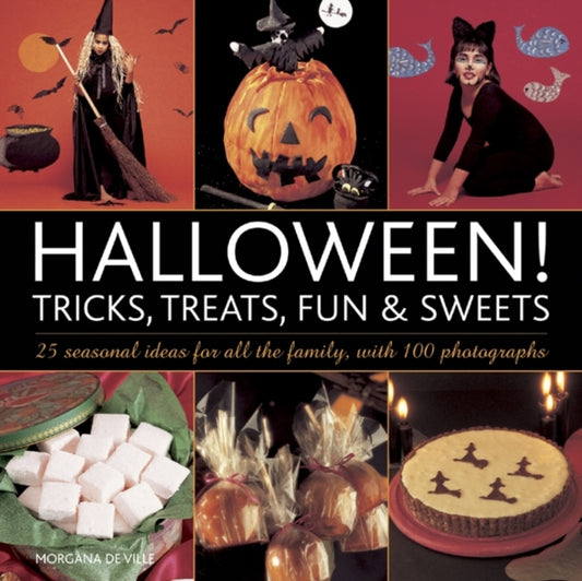 Book cover of: Halloween! Tricks, Treats, Fun & Sweets