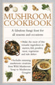 Book cover of: Mushroom Cookbook. By: Valerie Ferguson