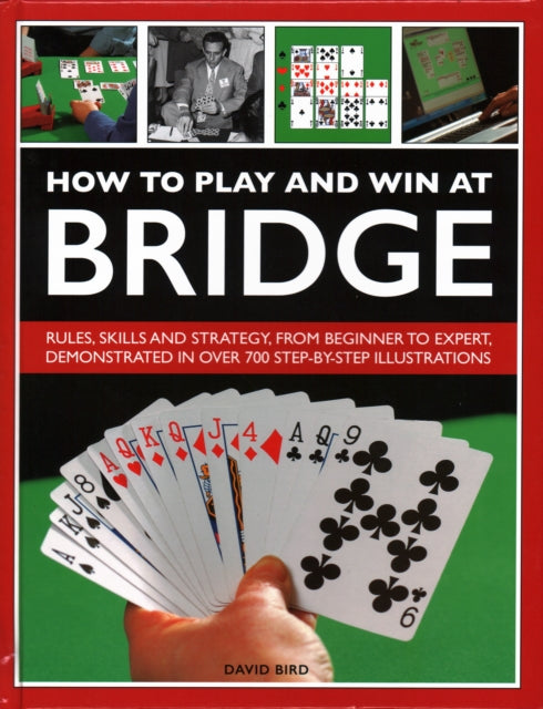 Book cover of: How to Play and Win at Bridge. By: David Bird