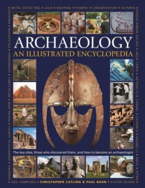 Book cover of: Illustrated Encyclopedia of Archaeology. By: Christopher Catling