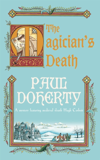 Book cover of: Magician's Death (Hugh Corbett Mysteries, Book 14). By: P. C. Doherty