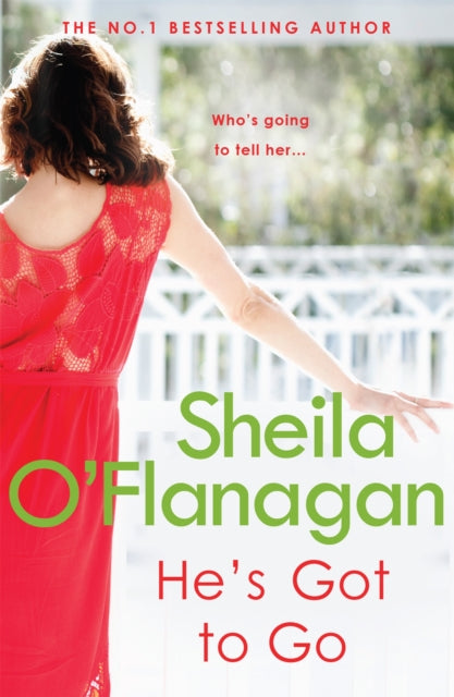 Book cover of: He's Got to Go. By: Sheila O'Flanagan    