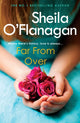Book cover of: Far From Over. By: Sheila O'Flanagan    