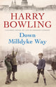 Book cover of: Down Milldyke Way. By: bowling-harry