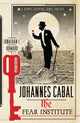 Book cover of: Johannes Cabal: The Fear Institute. By: Jonathan L. Howard