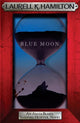 Book cover of: Blue Moon. By: Laurell K. Hamilton