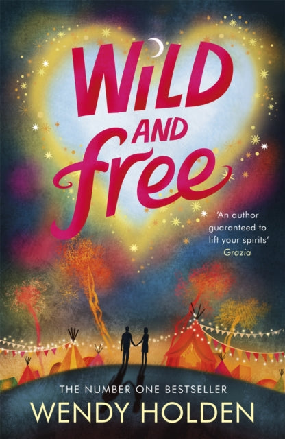 Book cover of: Wild and Free. By: Wendy Holden