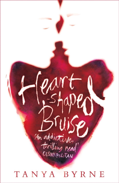 Book cover of: Heart-shaped Bruise. By: Tanya Byrne