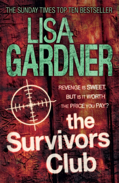 Book cover of: Survivors Club. By: Lisa Gardner