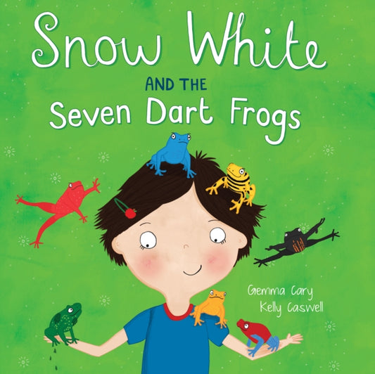 Book cover of: Snow White and the Seven Dart Frogs. By: Delia Ciccarelli