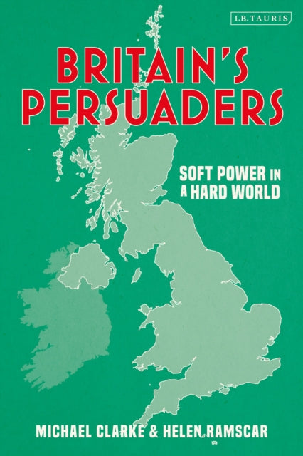 Book cover of: Britain's Persuaders. By: Helen Ramscar
