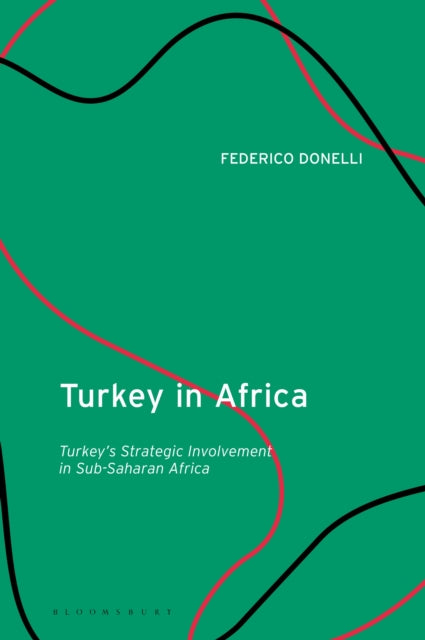 Book cover of: Turkey in Africa. By: Federico Donelli