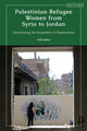 Book cover of: Palestinian Refugee Women from Syria to Jordan. By: Afaf Jabiri