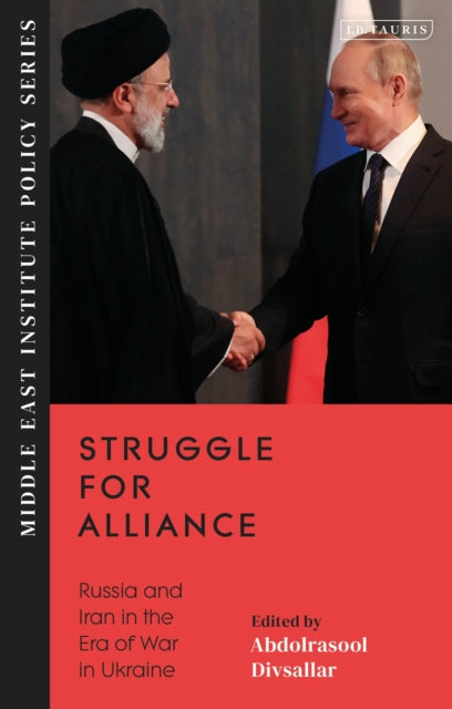 Book cover of: Struggle for Alliance. By: Abdolrasool Divsallar