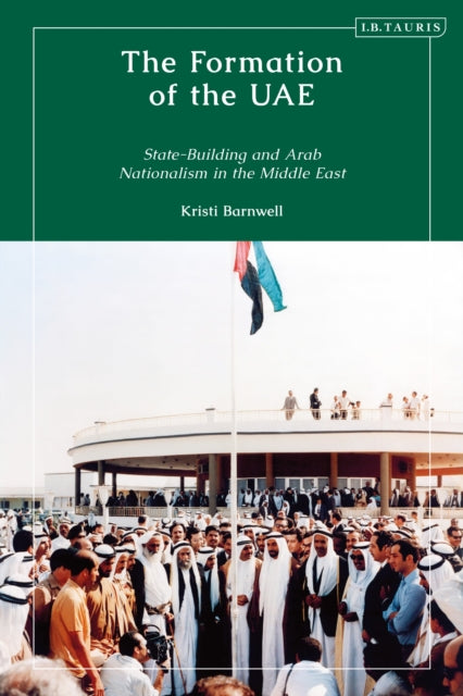 Book cover of: Formation of the UAE. By: Kristi Barnwell