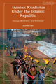 Book cover of: Iranian Kurdistan Under the Islamic Republic. By: Marouf Cabi