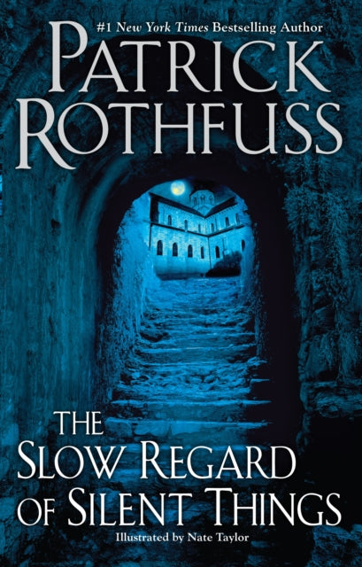 Book cover of: Slow Regard of Silent Things. By: Patrick Rothfuss