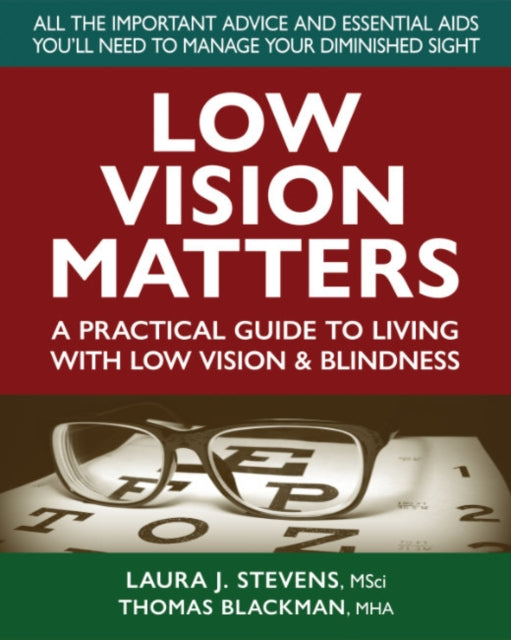 Book cover of: Low Vision Matters. By: Laura Stevens