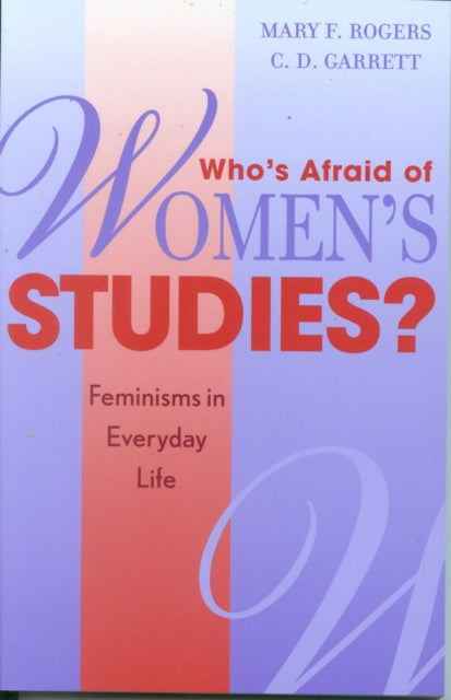 Book cover of: Who's Afraid of Women's Studies?. By: Rogers Mary F.
