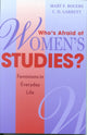 Book cover of: Who's Afraid of Women's Studies?. By: Rogers Mary F.