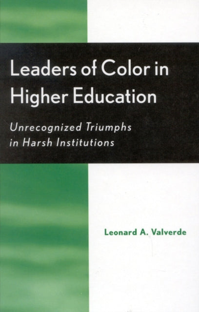 Book cover of: Leaders of Color in Higher Education. By: Leonard A. Valverde