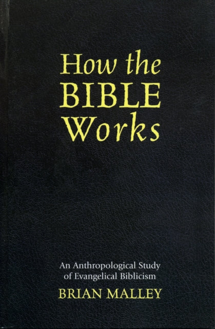 Book cover of: How the Bible Works. By: Brian Malley