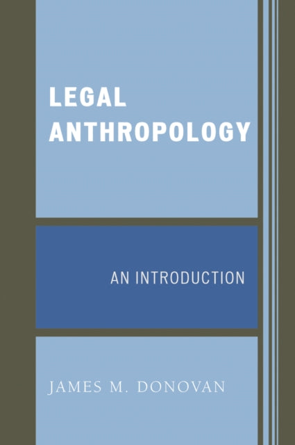 Book cover of: Legal Anthropology. By: James Donovan