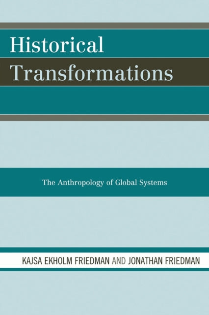 Book cover of: Historical Transformations. By: Kajsa Ekholm Friedman