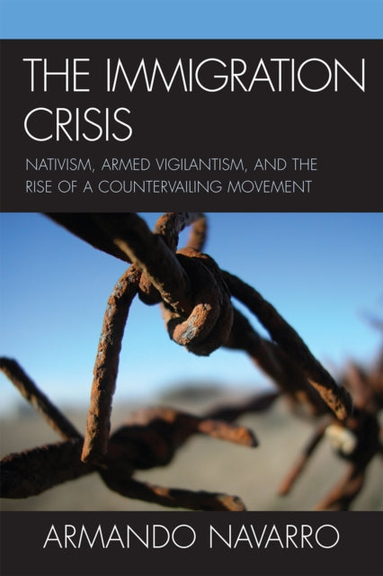 Book cover of: Immigration Crisis. By: Navarro, Armando