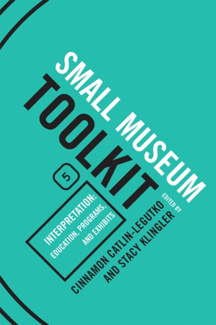 Book cover of: Interpretation: Education, Programs, and Exhibits. By: Cinnamon Catlin-Legutko