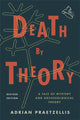 Book cover of: Death by Theory. By: Adrian Praetzellis