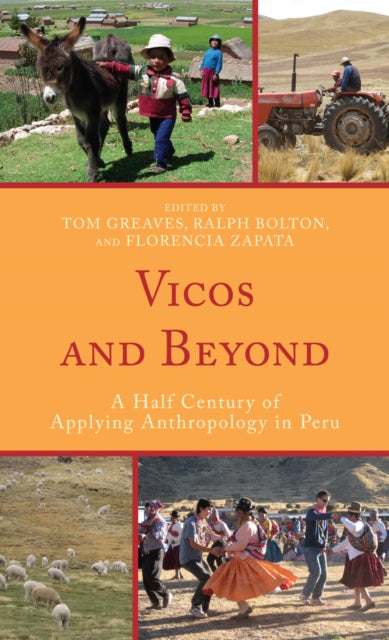 Book cover of: Vicos and Beyond. By: Thomas C. Greaves