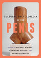Book cover of: Cultural Encyclopedia of the Penis. By: Michael S. Kimmel