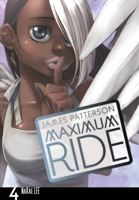 Book cover of: Maximum Ride: The Manga, Vol. 4